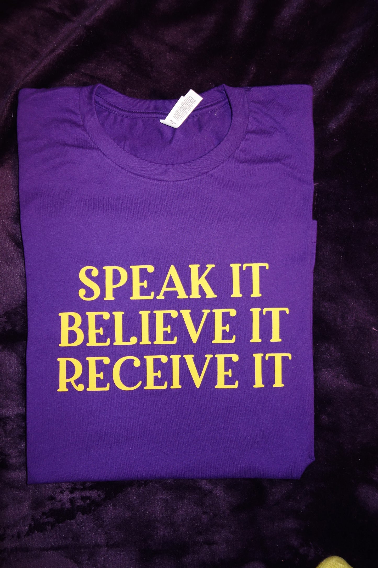 SPEAK IT BELIEVE IT RECEIVE IT (PURPLE)